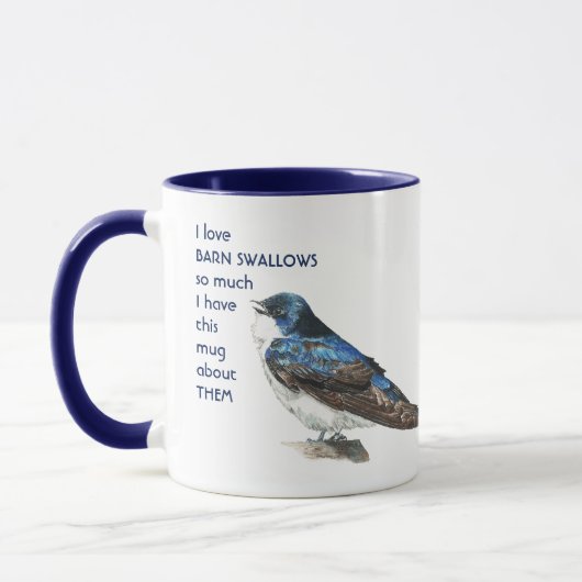 Mug Love BARN SWALLOWS tellement de choses que j'amuse (Gauche)
