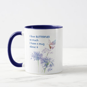 Mug Love BUTTERFLIES tellement je tellement de Citatio
