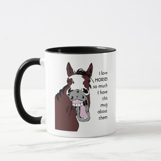 Mug Love HORSES tellement que j'amuse Citation (Gauche)