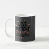 Mug Love Is Patient Love Is Kind But Y'all Gonna Make  (Gauche)