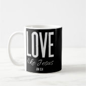 Mug Love Like Jesus John 13_ Bible Verse Christian Scr (Gauche)