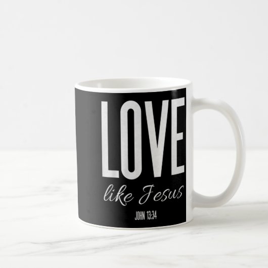 Mug Love Like Jesus John 13_ Bible Verse Christian Scr (Droite)