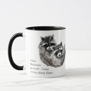 Mug Love Raccoon mignon Animaux tellement de Citation