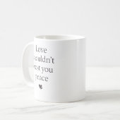 Mug Love Shouldn’t Cost Your Peace – Empowering Quote (Devant gauche)