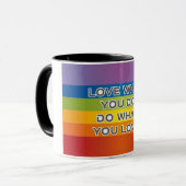 Mug Love What You Do Cote - Arrière - plan Arc-en-ciel (Devant gauche)