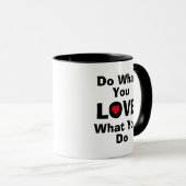Mug Love what you do what you love quotes typographiy (Devant droit)