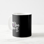 Mug Love You Mean It Valentines Day Insrational Novelt (Devant gauche)