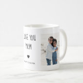 Mug Love You Mom Photo (Devant droit)