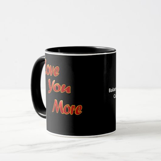 Mug Love You More Balanced Visual Design  (Devant gauche)