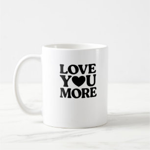 Mug Love You More Bold Heart Typography Saint-Valentin