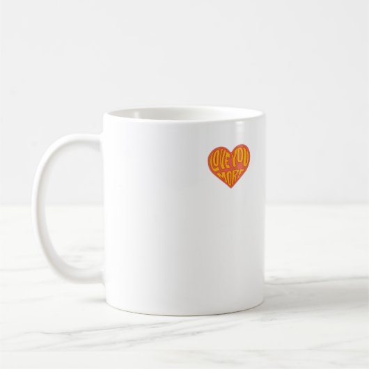 Mug Love You More Clean Layout Style  (Gauche)
