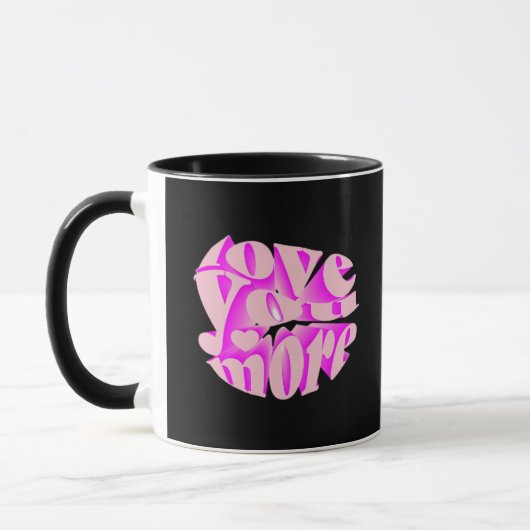 Mug Love You More Clean Typography  (Gauche)