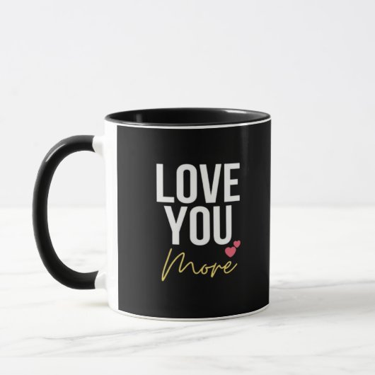 Mug Love You More Elegant Style  (Gauche)