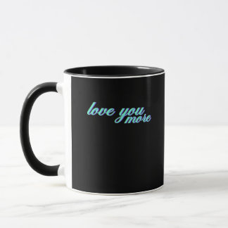 Mug Love You More Expressive Art 