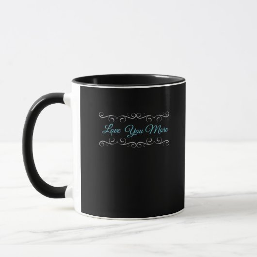 Mug Love You More Polished Style  (Gauche)