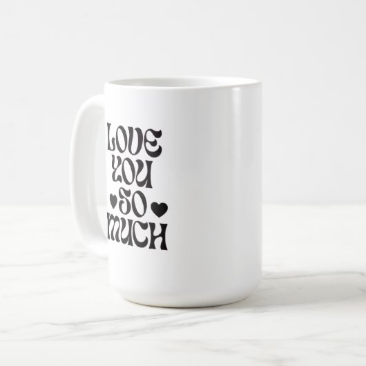 Mug Love You So Much – Romantic  (Devant gauche)