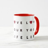 MUG   LOVE YOUR LIVE (Devant droit)