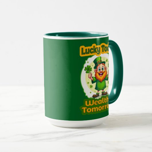 Mug Lucky Today Wealthy Tomorrow St Patrick’s - caneca (Devant droit)