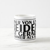 Mug L'un de nous deux est juste plus bête que moi 01 (Centre)