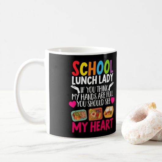 Mug Lunch Lady School Lunch Lady Si Vous Pensez Mes Ma (Avec donut)