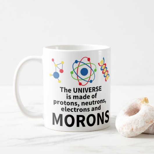 Mug l'univers est fait d'électrons de neutrons de (Avec donut)
