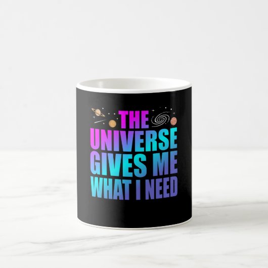Mug L'Univers me donne ce dont j'ai besoin d'astrologi (Centre)