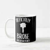 Mug Ly Broke New Homeowner Funny New House Owner  (Gauche)