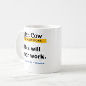 Mug M. Cow mug. Cela ne marchera jamais. Mais... (Devant gauche)