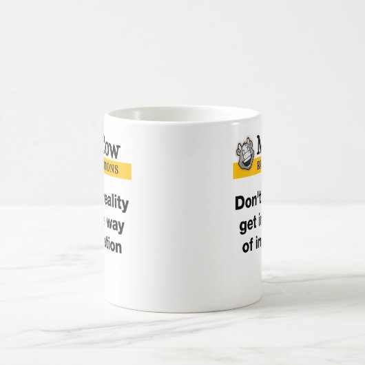 Mug M. Cow mug. Ne laissez pas la réalité entrer en tr (Centre)