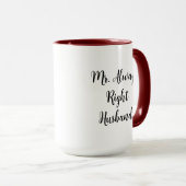 Mug M. Right et M. Always Right Husband (Devant droit)
