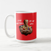 Mug M. Trump - Je plains les imbéciles à gauche ! (Gauche)