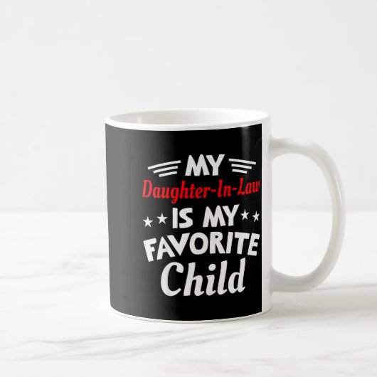 Mug Ma belle-fille est ma mère préférée en  (Droite)