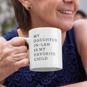 Mug Ma belle-fille est mon enfant préféré