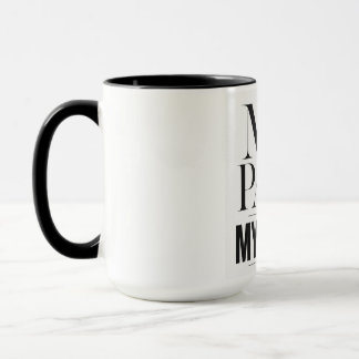 Mug Ma Cadence Mes Règles Typographie Motivationnelle