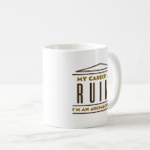 Mug Ma Carrière Est En Ruines (Devant droit)