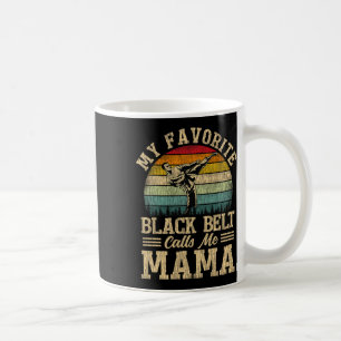 Mug Ma ceinture noire préférée m'appelle la fête des m
