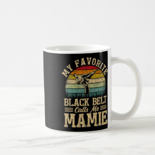 Mug Ma ceinture noire préférée m'appelle la fête des m