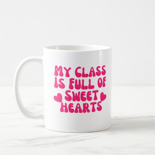 Mug Ma Classe Est Pleine De Coeurs Sucrés (Gauche)