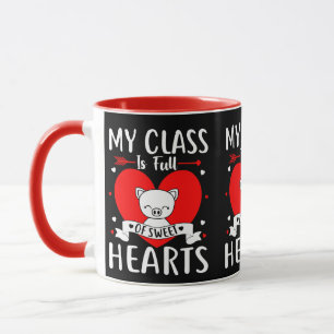 Mug Ma Classe Est Pleine De Coeurs Sucrés Valentine