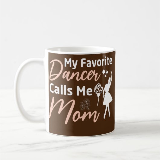 Mug Ma danseuse préférée Appelez-Moi Maman Danseurs Ma (Gauche)