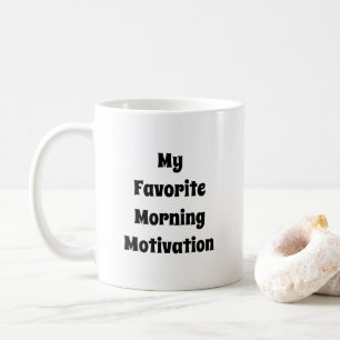 Mug Ma description de motivation matinale préférée Typ