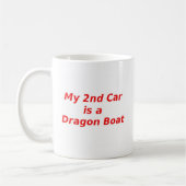 Mug Ma deuxième voiture est un bateau de dragon (Gauche)