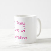 Mug Ma dose quotidienne d'inspiration (Devant droit)
