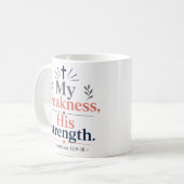 Mug Ma faiblesse Sa force Citation chrétienne classiqu (Devant gauche)