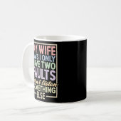 Mug Ma femme dit que j'ai deux défauts que je n'écoute (Devant gauche)