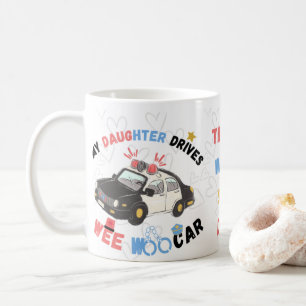 Mug Ma fille conduit weo voiture drôle parent policier