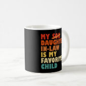 Mug Ma Fille En Droit Mon Enfant Préféré Fils Remplacé (Devant droit)