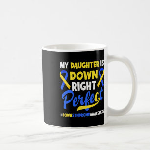 Mug Ma fille est juste parfaite prise de conscience du
