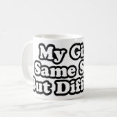 Mug Ma fille est la même mais différente (Devant gauche)