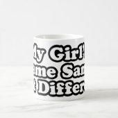 Mug Ma fille est la même mais différente (Centre)